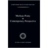 Merleau-Ponty in Contemporary Perspective by Unknown