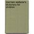 Merriam-Webster's Dictionary for Children