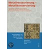Metallrestaurierung - Metallkonservierung by Unknown
