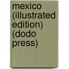 Mexico (Illustrated Edition) (Dodo Press) door Charles Reginald Enock