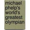 Michael Phelp's World's Greatest Olympian door Usa Today