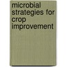 Microbial Strategies for Crop Improvement door Onbekend