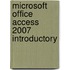 Microsoft Office Access 2007 Introductory