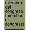 Miembro del Congreso (Member of Congress) door Jacqueline Laks Gorman
