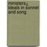 Ministers¿ Ideals In Sonnet And Song door C.L. Hoyt