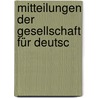 Mitteilungen Der Gesellschaft Für Deutsc by Karl Kehrbach