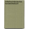 Mittelhochdeutsches Handwörterbuch door Wilhelm Muller