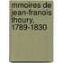 Mmoires de Jean-Franois Thoury, 1789-1830