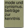 Mode Und Cynismus. Beiträge Zur Kenntnis by Friedrich Theodor Vischer