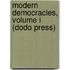 Modern Democracies, Volume I (Dodo Press)