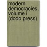 Modern Democracies, Volume I (Dodo Press) door Viscount James Bryce