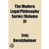 Modern Legal Philosophy Series (Volume 3)