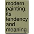 Modern Painting, Its Tendency And Meaning