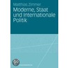 Moderne, Staat und Internationale Politik door Matthias Zimmer