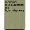 Moderner Musikunterricht mit Boomwhackers door Onbekend