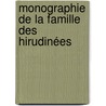 Monographie De La Famille Des Hirudinées door Alfred Moquin-Tandon