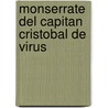 Monserrate del Capitan Cristobal de Virus door Cristóbal De Viru s