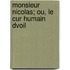 Monsieur Nicolas; Ou, Le Cur Humain Dvoil