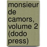 Monsieur de Camors, Volume 2 (Dodo Press) by Octave Feuillet