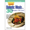 More Diabetic Meals in 30 Minutesor Less! door Robyn Webb