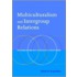 Multiculturalism and Intergroup Relations