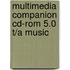 Multimedia Companion Cd-rom 5.0 T/a Music