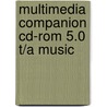 Multimedia Companion Cd-rom 5.0 T/a Music door Roger Kamien