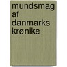 Mundsmag Af Danmarks Krønike door Nicolai Frederik Severin Grundtvig