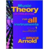 Music Theory Workbook For All Instruments by Bruce E. Arnold