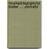 Musikpädagogische Blatter ...: Zentralbl