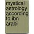 Mystical Astrology According To Ibn Arabi