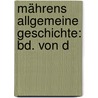 Mährens Allgemeine Geschichte: Bd. Von D door Beda Franziskus Dudï¿½K