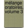 Mélange Oratoires, Volume 3 door Hulst