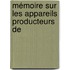 Mémoire Sur Les Appareils Producteurs De