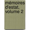 Mémoires D'Estat, Volume 2 by Nicolas Neufville De Villeroy