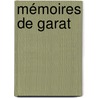 Mémoires De Garat by Dominique-Joseph Garat