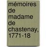 Mémoires De Madame De Chastenay, 1771-18 by Victorine De Chastenay-Lanty