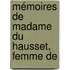 Mémoires De Madame Du Hausset, Femme De