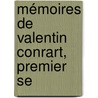 Mémoires De Valentin Conrart, Premier Se door Valentin Conrart