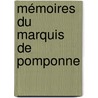 Mémoires Du Marquis De Pomponne door Simon Arnauld