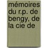 Mémoires Du R.P. De Bengy, De La Cie De