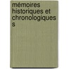 Mémoires Historiques Et Chronologiques S by Pierre Guilbert