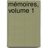 Mémoires, Volume 1 door Anne Jean Savary