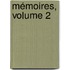 Mémoires, Volume 2