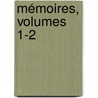 Mémoires, Volumes 1-2 door Onbekend