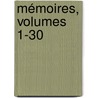 Mémoires, Volumes 1-30 door Onbekend