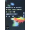 Nachgedanken über das Leben nach dem Tod by Raymond A. Moody