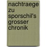Nachtraege Zu Sporschil's Grosser Chronik by Johann Sporschill