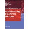 Nanobiotechnology of Biomimetic Membranes by Donald Martin