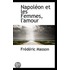 Napoléon Et Les Femmes, L'Amour
